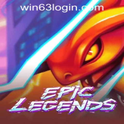 Exploring the World of EpicLegends and the Excitement of Win63 Casino Login